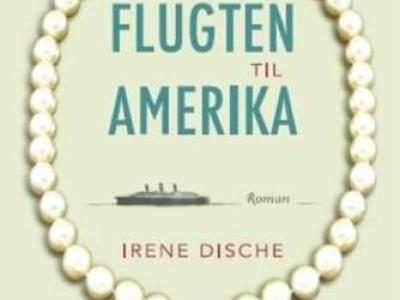 Flugten til Amerika af Irene Dische